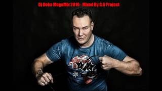 Dj Deka Megamix 2016  Mixed Ripley [upl. by Zubkoff]