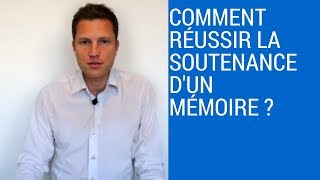 Comment Réussir la Soutenance de Votre Mémoire [upl. by Eliathan]