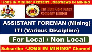 Hutti Gold Mines Co Limited HGML Assistant Foreman amp other Vacancy [upl. by Laitselec780]