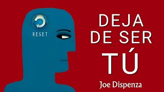 Joe Dispenza  DEJA DE SER TÚ Audiolibro Resumen [upl. by O'Donnell]