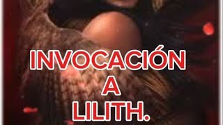 INVOCACIÓN A LILITH [upl. by Dub]