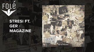 Stresi ft GER  MAGAZINE [upl. by Frazer718]