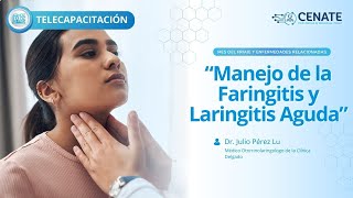 Manejo de la Faringitis y Laringitis Aguda [upl. by Alair]