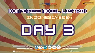 KOMPETISI MOBIL LISTRIK INDONESIA 2024 DAY  3 [upl. by Ontine879]