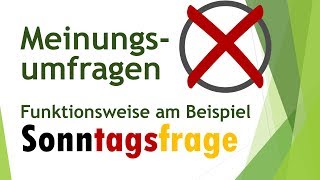 Wie funktionieren Meinungsumfragen Das Beispiel Sonntagsfrage [upl. by Noed]