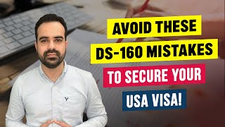 Top Mistakes to Avoid on Your DS160 Form for USA Visa SuccessquotInternational Student update 2024 [upl. by Leiad]