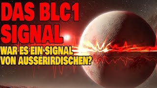 Das BLC1 Signal  War es ein Signal von Außerirdischen [upl. by Nonnaihr175]