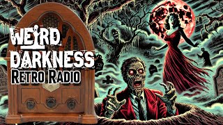 OldTime Radio Marathon EPISODE 0244 RetroRadio WeirdDarkness [upl. by Farmann]