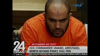 24 Oras ISIS commander umano arestado nobya niyang Pinay huli rin [upl. by Tisdale]