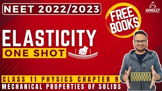 🔥Elasticity One Shot  Mechanical Properties Of Solids Class 11 Physics Chapter 9 NEET 2022 2023 [upl. by Sisxela]