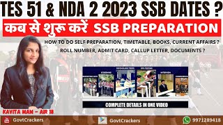 NDA 2 SSB DATES OUT  NEXT STEPS  TES 51 CUT OFF SSB INTERVIEW  NDA 2 SSB INTERVIEW PREPARATION [upl. by Aracat]