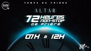 72 Heures nonstop de prières 07H à 12H  Altar Octobre 2024 [upl. by Jensen]