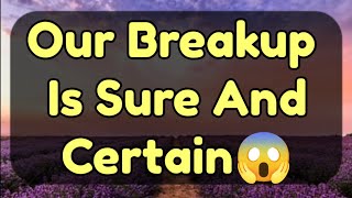 Current Thoughts And Feelings Of Your Person Love Messages Our Breakup Is Sure And Certain [upl. by Atoked]