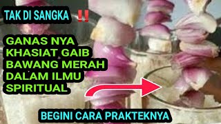 paling di takuti mahluk gaib ‼️khasiat bawang merah dalam ilmu spiritual [upl. by Ellehcan]