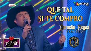 quotQue tal si te comproquot  Cornelio Reyna Tercero en Corazón Grupero [upl. by Dicks]