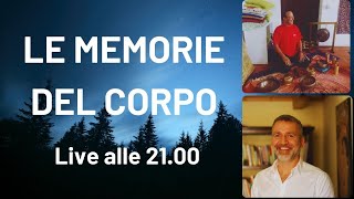 LE MEMORIE DEL CORPO diretta con FRANCESCO SCARPONI [upl. by Airetak]