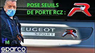 SEUILS DE PORTE PEUGEOT RCZ quotRquot INSTALLATION [upl. by Nrehtak909]