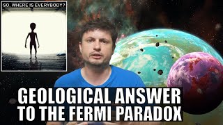 Geological Solution to the Fermi Paradox Plate Tectonics and Alien Life [upl. by Abdulla]