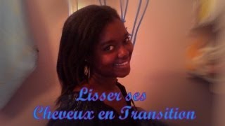 9♣ Comment lisser ses cheveux en transition [upl. by Namyw]