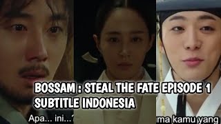 BOSSAM  STEAL THE FATE EPISODE 1 SUBTITLE INDONESIA❗ REVIEW BY PILIANG CHANNEL [upl. by Ditzel360]