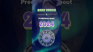 Baba vanga Predictions list 2024 watchnow [upl. by Shuma]