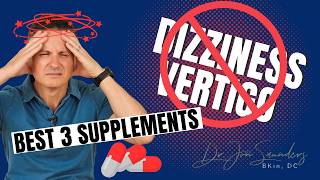 BEST Supplements for Dizziness and Vertigo  Dr Jon Saunders [upl. by Nolat]