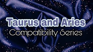 Taurus and Aries Compatibility [upl. by Nylirrej]