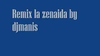 Remix la zenaida Luis Vázquez amp Rodríguez ft Armando Hernández by djmanis [upl. by Ogata]