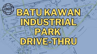 Batu Kawan Industrial Park DriveThru [upl. by Jez]