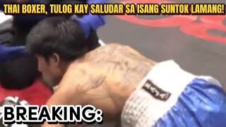 BREAKINGTULOG SA ISANG SUNTOK NG PINOY ANG THAI BOXER SALUDAR VS YOTBOON FIGHT HIGHLIGHTS [upl. by Xuerd87]