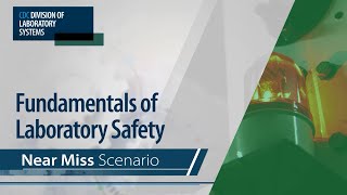 Fundamentals of Laboratory Safety Near Miss Scenario [upl. by Esinev]