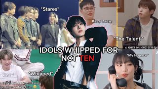 Idols being whipped for NCT TEN 😍 kangdaniel girlsgeneration gidle nct127 yuri tbz shinee [upl. by Anikram]