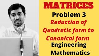 Reduction of Quadratic form to Canonical form  Problem 3  Matrices  Engineering Mathematics [upl. by Chelsey]