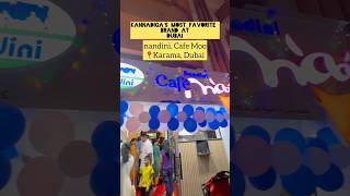 Nandini Cafe Moo At Karama Dubai UAE karnatakatrendingshortsviralkannadashortvideoindia [upl. by Bryon389]