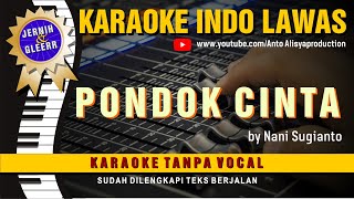 PONDOK CINTA  Nani Sugianto Suara Jernih dan Gler Karaoke Dangdut [upl. by Lig]