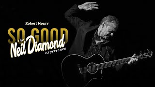 So Good The Neil Diamond Experience starring Robert Neary Amazon Prime Video Direct film trailer [upl. by Viki]