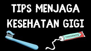 Tips Menjaga Kesehatan Gigi [upl. by Amii]