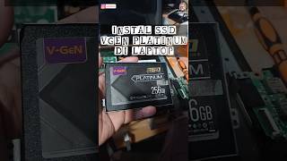 Instal SSD Vgen Platinum Di Laptop shorts shortstutorial [upl. by Neeloj]