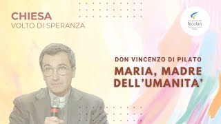 Prof Don Vincenzo Di Pilato quotMaria Madre dellumanitàquot [upl. by Aislehc]