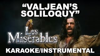 quotValjeans Soliloquyquot  Les Misérables KaraokeInstrumental w Lyrics [upl. by Parsaye]