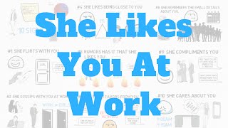 10 Signs A Female Coworker Likes You [upl. by Anahsohs]