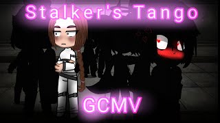 💖Stalkers Tango💖 GCMV Gacha Club Music Video •ORIGINAL IDEA• [upl. by Leigh]