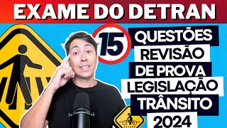 Prova do Detran REVISÃO 2024  15 QUESTÕES COMENTADAS DO EXAME TEÓRICO Legislação de trânsito [upl. by Cower]