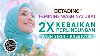 Betadine Feminine Wash Natural Daun Sirih LebihYakin [upl. by Lorak]