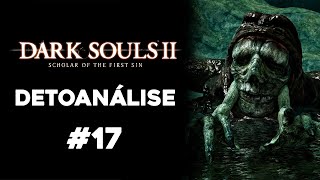 Detoanálise Dark Souls 2 Scholar of the First Sin 17 Santuário de Amana é fácil [upl. by Yltnerb]