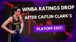 quotThe Caitlin Clark Effect How WNBA Ratings Plummeted After Her Eliminationquot [upl. by Calderon]