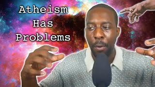 The BIG Problem With Atheism [upl. by Mcferren]