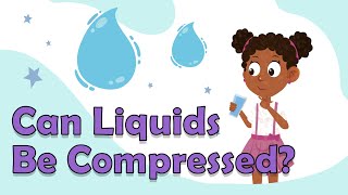 Can Liquids Be Compressed  Solids and Liquids  Science for Kids  KS3 Science  States of Matter [upl. by Aduhey]