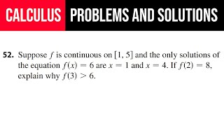 52 Suppose f is continuous on 15 and the only solutions of the equation fx6 are x1 and x4 [upl. by Enneyehs84]