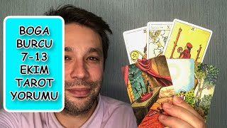 BOGA BURCU HAFTALIK TAROT YORUMU 7  13 EKIM ♉ [upl. by Coats]